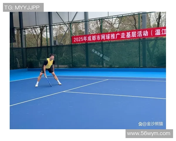 成都网球队在邀请赛中的意识表现分析与点评